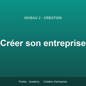 Créer son entreprise — statuts, business plan & financement