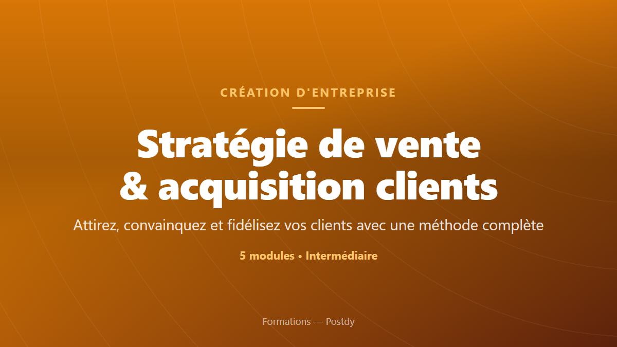 Stratégie de vente & acquisition clients