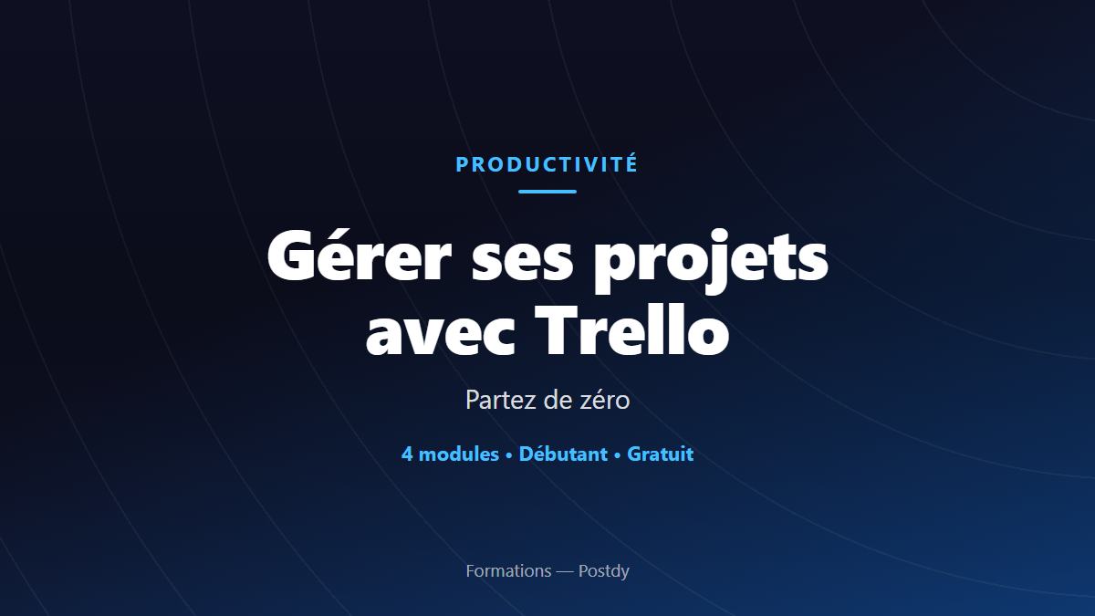 Gérer ses projets avec Trello